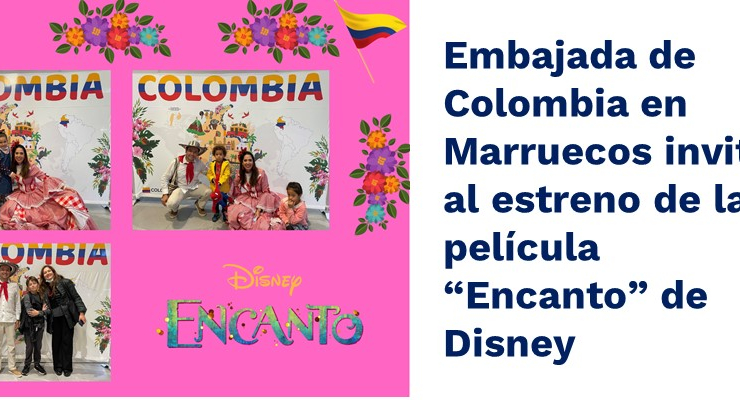 Embajada de Colombia en Marruecos invitó al estreno de la película “Encanto” 