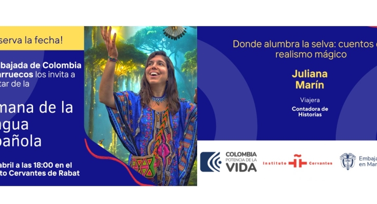 La Embajada de Colombia en Marruecos invita a la presentación “Donde alumbra la selva: cuentos de realismo mágico" de Juliana Marín, el 22 de abril de 2024
