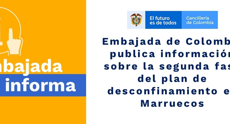 Embajada de Colombia publica información sobre la segunda fase del plan de desconfinamiento 